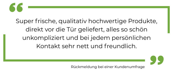 KI generiert: Kundenfeedback: "Super frische, qualitativ hochwertige Produkte, direkt vor die Tür geliefert, alles unkompliziert."